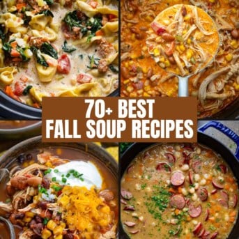 Four different images of sausage tortellini soup, chipotle chicken soup, slow cooker chicken taco soup, and creamy bean and sausage soup in a round up with the words 70+ Best Fall Soup Recipes.