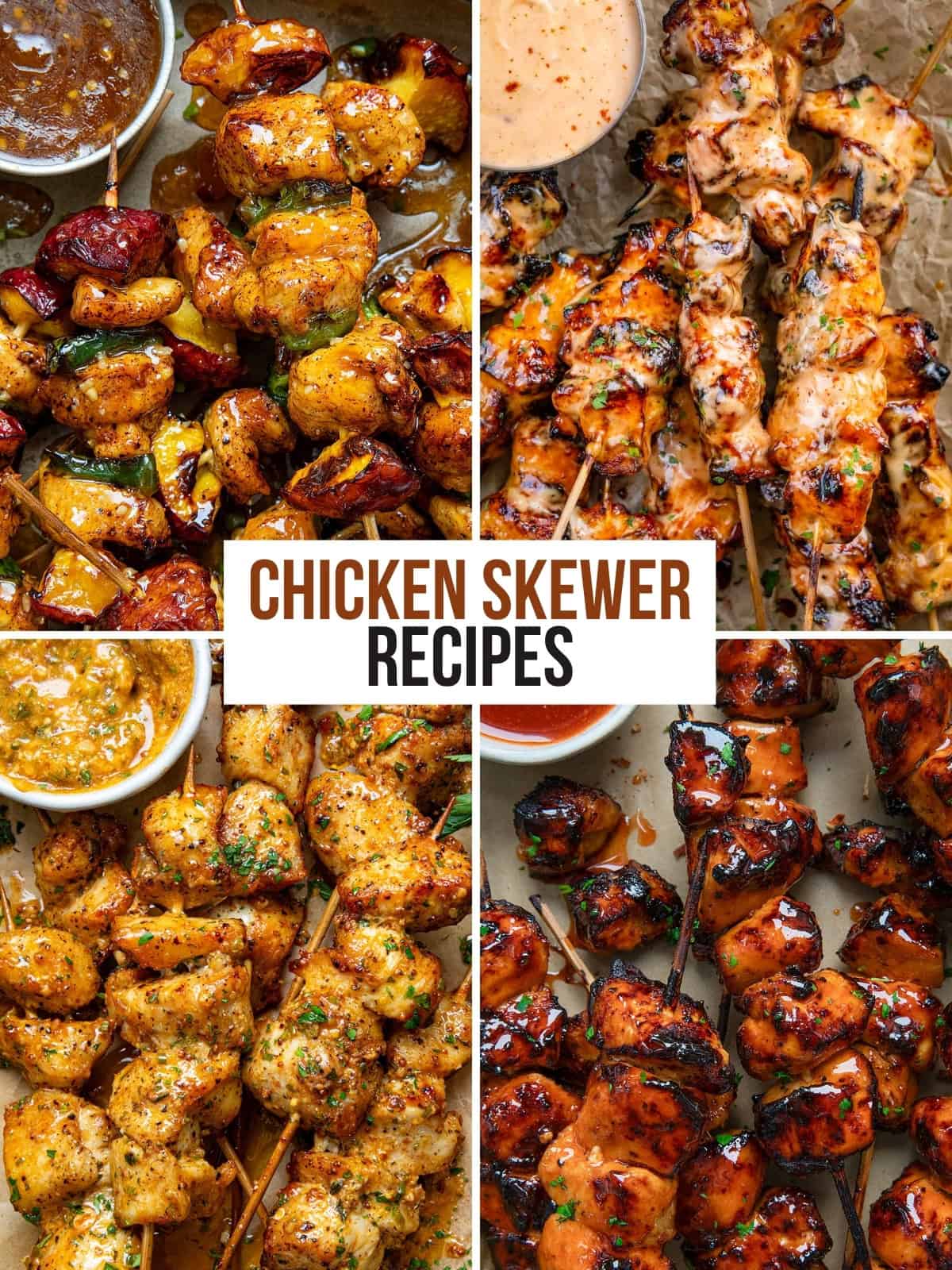 Collage for a Chicken Skewer recipe found up featuring Jalapeno Peach Chicken Skewers, Bang Bang Chicken Skewers, Cowboy Butter Chicken Skewers, and Firecracker Chicken Skewers. 